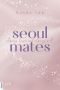 [Seoulmates 01] • Always have and always will